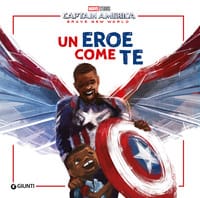 Un eroe come te. Captain America. Brave new world
