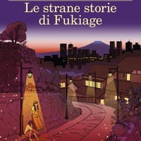 Le strane storie di Fukiage