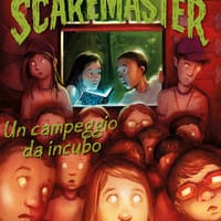 Un campeggio da incubo. Scaremaster – Vol. 3