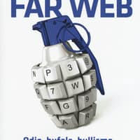 Far Web. Odio, bufale, bullismo. Il lato oscuro dei social