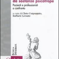 Uso occasionale e dipendenza da sostanze psicotrope. Pazienti e professionisti a confronto