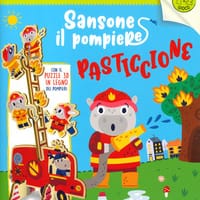 Sansone il pompiere pasticcione. Educativo
