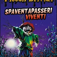 Spaventapasseri viventi. Piccoli brividi
