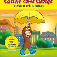 Piove o c’è il sole? Curioso come George