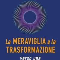 La meraviglia e la trasformazione verso una salute circolare