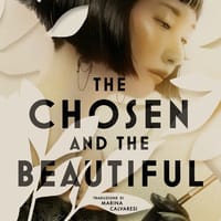 The chosen and the beautiful