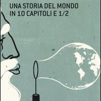 Una storia del mondo in 10 capitoli e 1/2