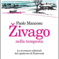 Zivago nella tempesta. Le avventure editoriali del capolavoro di Pasternak