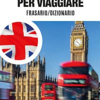 Inglese per viaggiare. Frasario, dizionario
