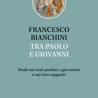 Tra Paolo e Giovanni. Studi sui testi paolini e giovannei e sui loro rapporti