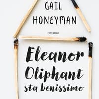 Eleanor Oliphant sta benissimo
