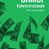 Euforia irrazionale. Alti e bassi di borsa