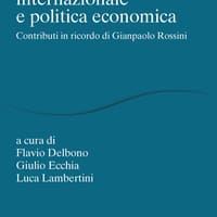 Economia internazionale e politica economica. Contributi in ricordo di Gianpaolo Rossini