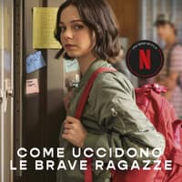 Come uccidono le brave ragazze