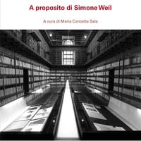 Abitare la vita, abitare la storia. A proposito di Simone Weil