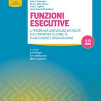 Funzioni esecutive. Il programma Unstuck and on Target! Per supportare flessibilità, pianificazione e organizzazione