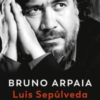 Luis Sepúlveda. Il ribelle, il sognatore