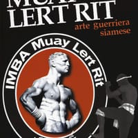 Muay Lert Rit. Arte guerriera siamese