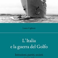 L’Italia e la guerra del golfo. Istituzioni, partiti, società (1990-91)