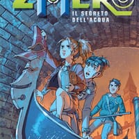 Zhero. Il segreto dell’acqua