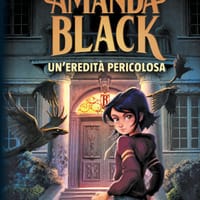 Amanda Black. Un’eredità pericolosa