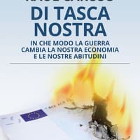 Di tasca nostra. In che modo la guerra cambia la nostra economia e le nostre abitudini