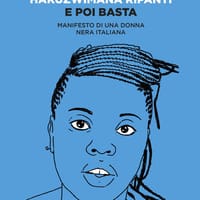 E poi basta. Manifesto di una donna nera italiana
