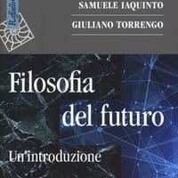 Filosofia del futuro. Un’introduzione