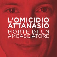 L’omicidio Attanasio. Morte di un ambasciatore