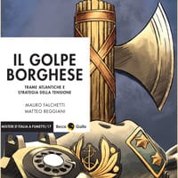 Il golpe borghese. Trame atlantiche e strategia della tensione