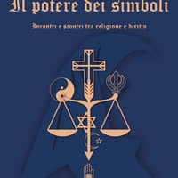 Il potere dei simboli. Incontri e scontri tra religione e diritto