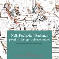 Nella Puglia del ’68 ad oggi: poeti in dialogo… si raccontano (Atti del seminario poetico, Lecce 12 maggio 2023)