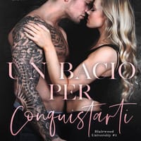 Un bacio per conquistarti. Blairwood University