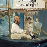 I luoghi degli impressionisti