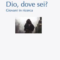 Dio, dove sei? Giovani in ricerca