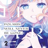 Polaris will never be gone – Vol. 2