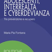 Adolescenti, interrealtà e cyberdevianza. Tra prevenzione e recupero