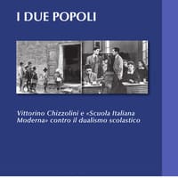 I due popoli. Vittorino Chizzolini e «Scuola Italiana Moderna» contro il dualismo scolastico