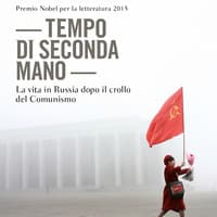 Tempo di seconda mano. La vita in Russia dopo il crollo del comunismo