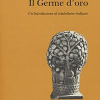 Il germe d’oro. Un’introduzione al simbolismo indiano