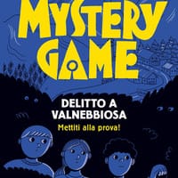 Mystery Game. Delitto a Valnebbiosa