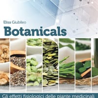 Botanicals. Gli effetti fisiologici delle piante medicinali secondo la normativa vigente