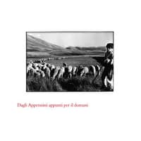 L’ultima transumanza. Dagli Appenini appunti per il domani