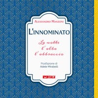 L'innominato. La notte, l'alba, l'abbraccio