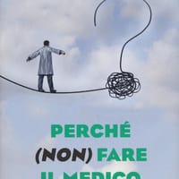 Perché (non) fare il medico