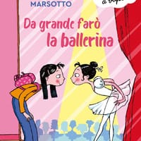 Da grande farò la ballerina