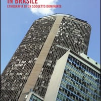 Bianchezza e mascolinità in Brasile. Etnografia di un soggetto dominante