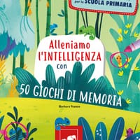 Alleniamo l’intelligenza con 50 giochi di memoria
