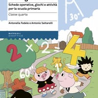 Matematica in allegria. Schede operative, giochi e attività per la scuola primaria. Per la 4ª classe elementare