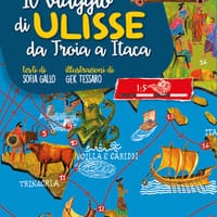 Il viaggio di Ulisse. Da Troia a Itaca